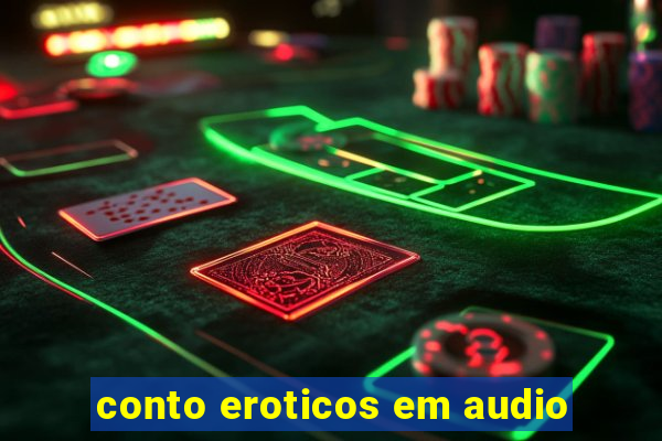 conto eroticos em audio